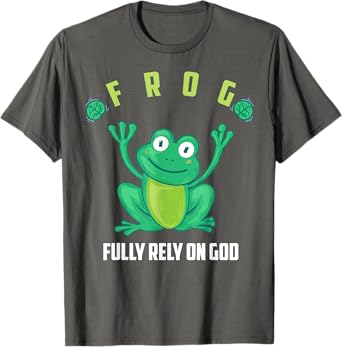 Frog Fully Rely On God Shirt | Cool Religious T-shirt Gift