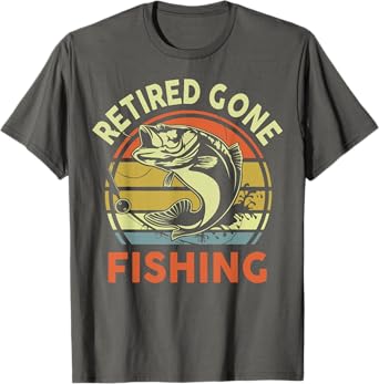 Retired Gone Fishing Grandpa Father Day Gift Funny Bass Dad T-Shirt