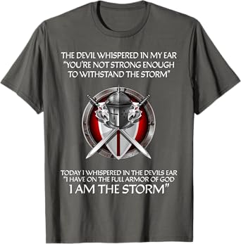 Religious Cross Christian Bible Verse Sayings I Am The Storm T-Shirt