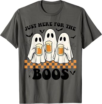 Funny I'm Just Here for The Boos Ghost T-Shirt