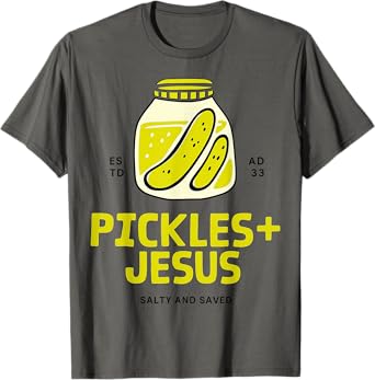 Pickles Jesus Salty And Saved T-Shirt