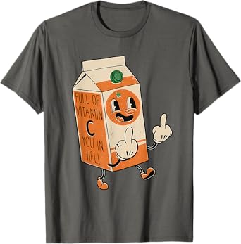 Full Of Vitamin C You In Hell Apparel T-Shirt