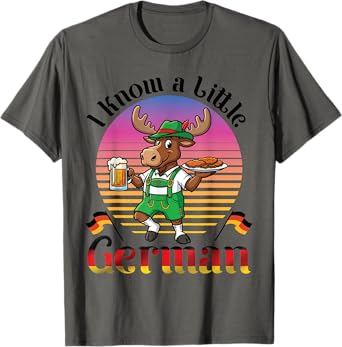 Bavarian Moose With Beer Schnitzel I Know A Little German T-Shirt