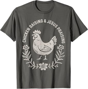 Chicken Raising & Jesus Praising Vintage T-Shirt