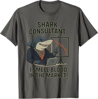 Funny Stock Market Shark Consultant Investor&Trader Meme Tee T-Shirt