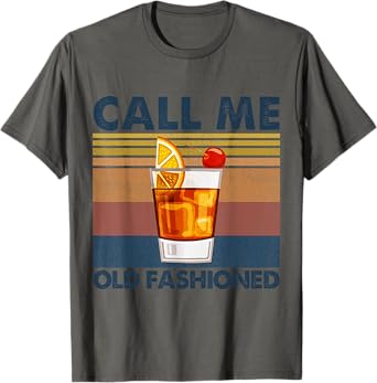 Call Me Old Fashioned Drinking Iced Drinking Vintage T-Shirt