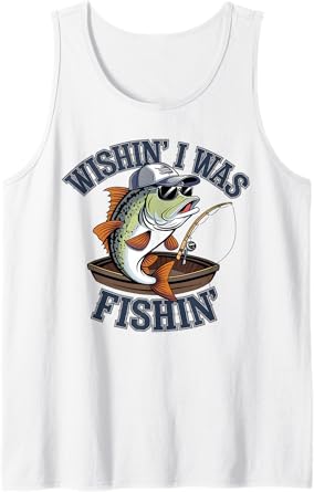 Wishing I was Fishing Large Mouth Bass Funny Fisherman Fish Tank Top