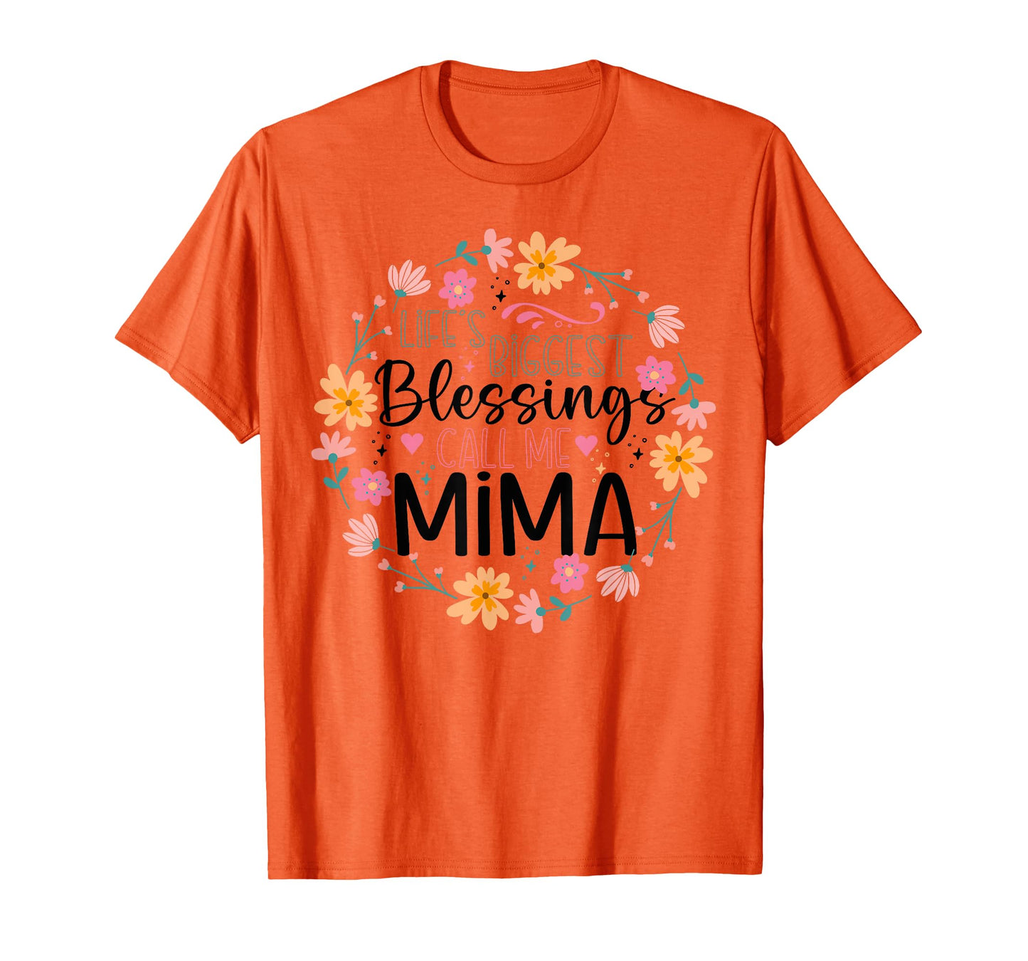 Lifeβs Greatest Blessings Call Me Mima | Floral Grandma T-Shirt