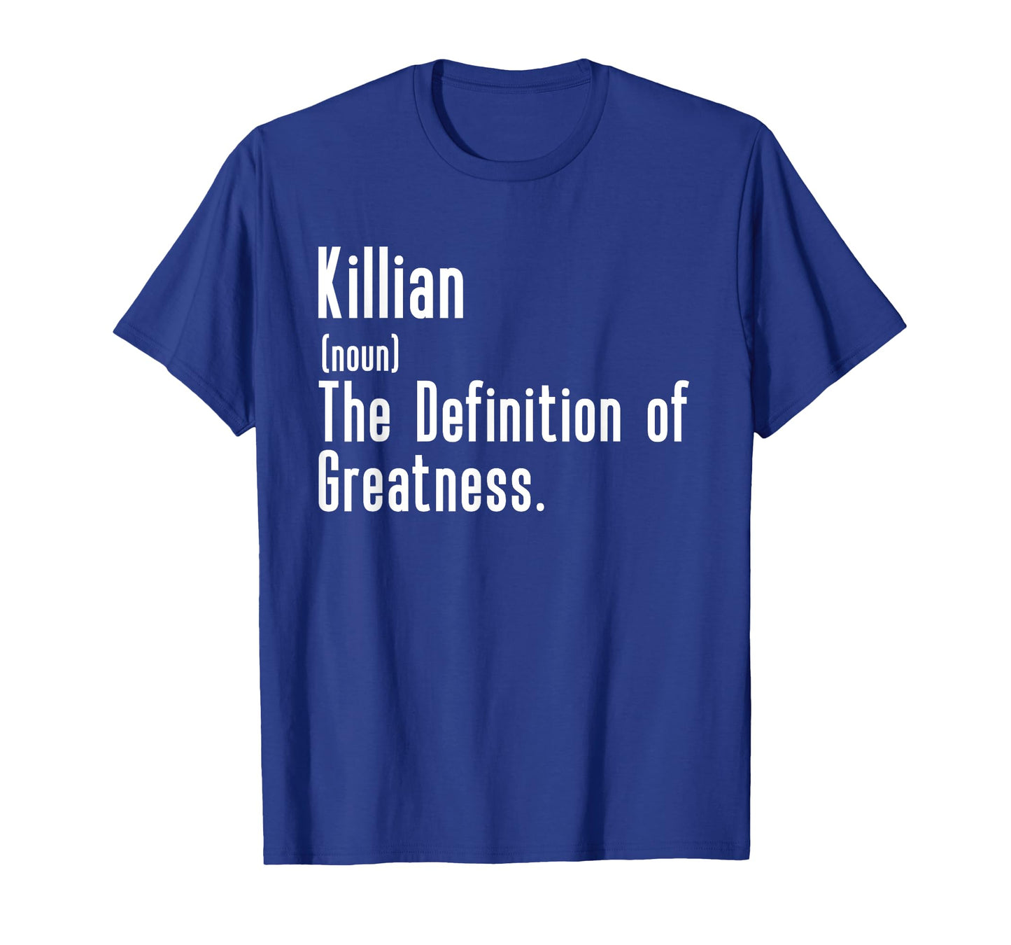 Custom For Killian - Funny Shirt With The Name Killian T-Shirt
