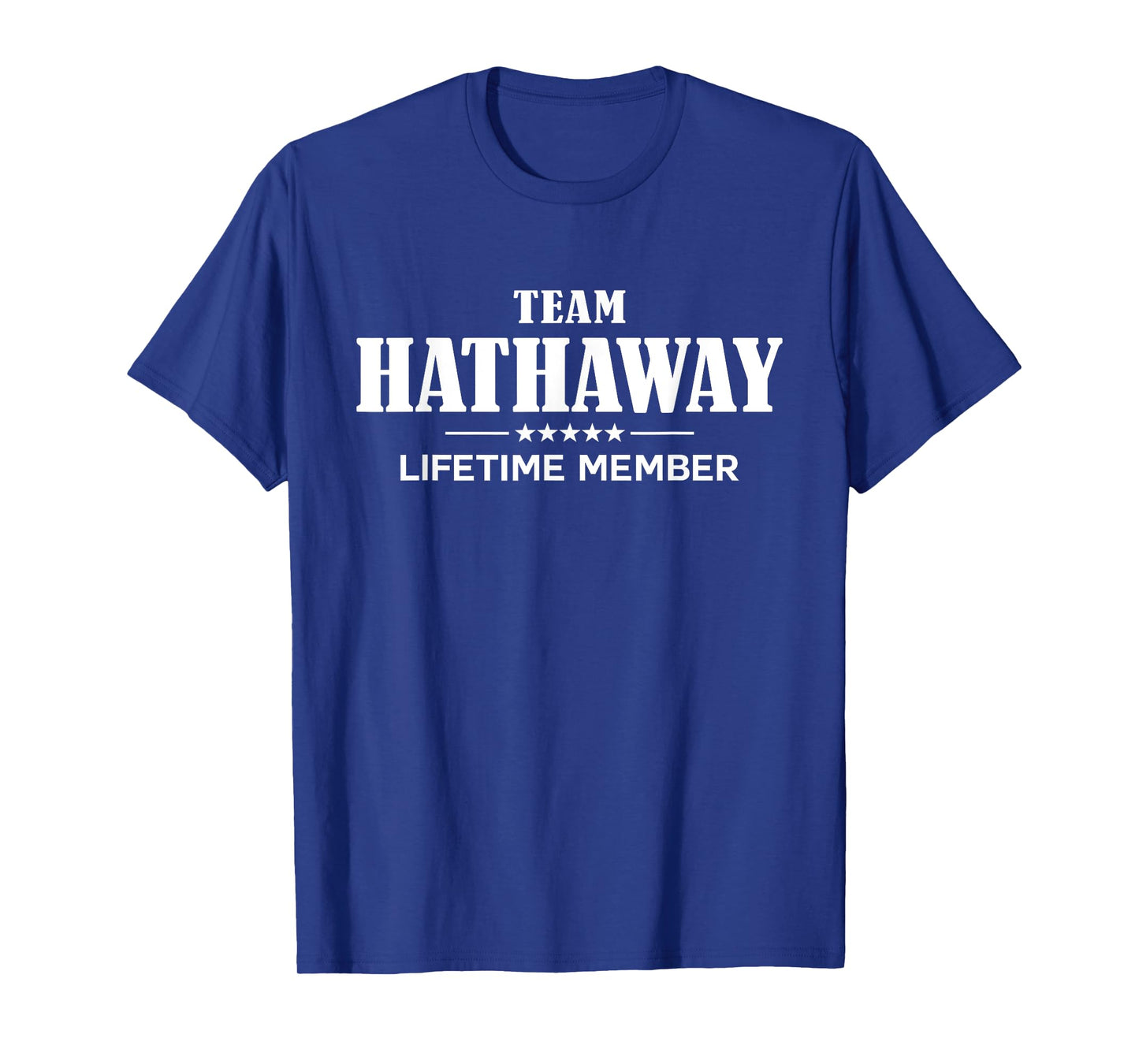 Team HATHAWAY Lifetime Member HATHAWAY Family T-Shirt