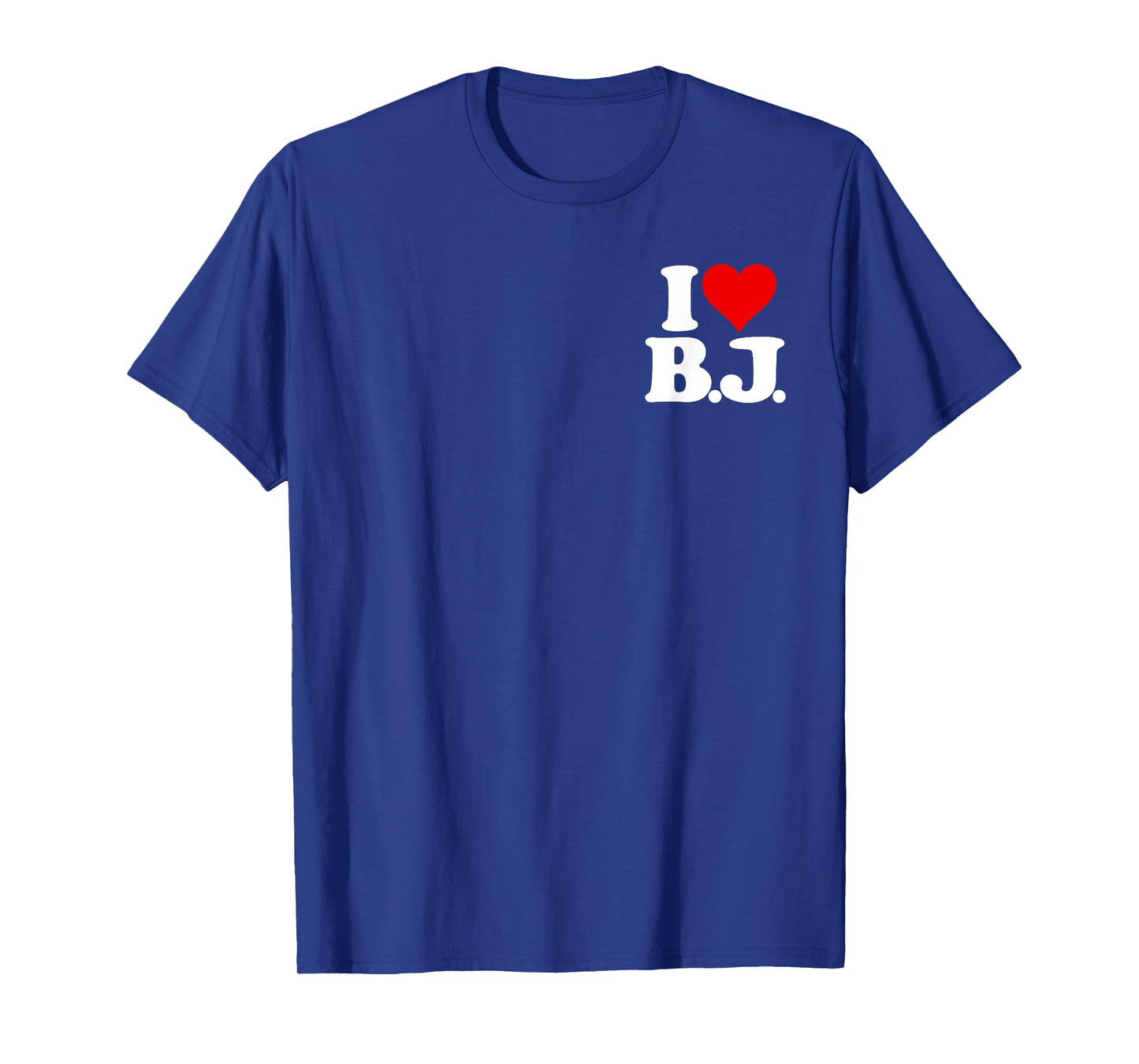I LOVE BJ I HEART B.J. NAME INITIALS MONOGRAM T-Shirt