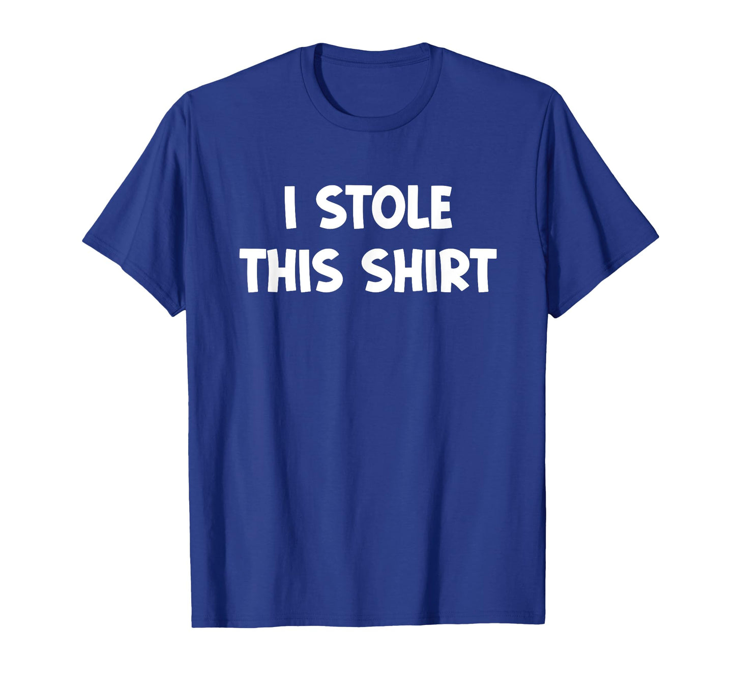 I Stole This Shirt, Funny, Jokes, Sarcastic T-Shirt