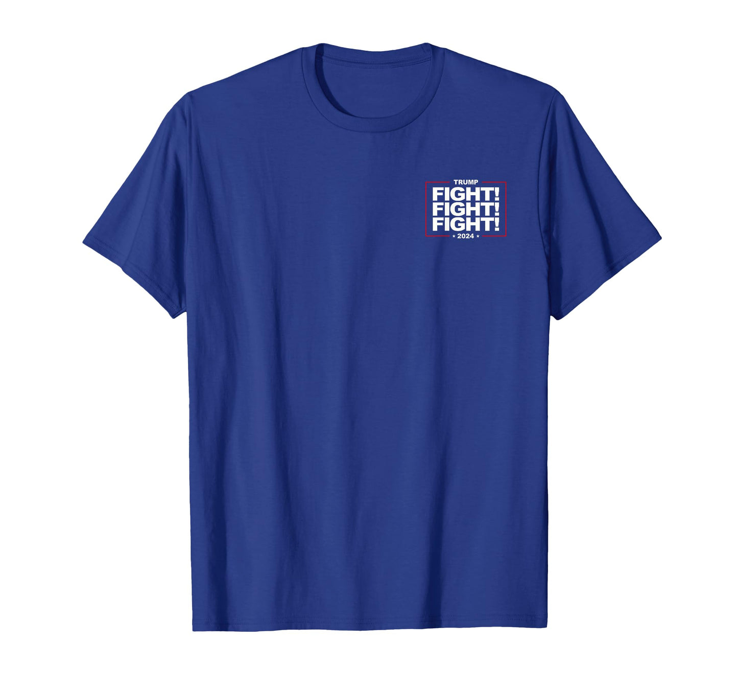 FIGHT! FIGHT! FIGHT! FIGHT FIGHT FIGHT TRUMP 2024 QUOTE T-Shirt