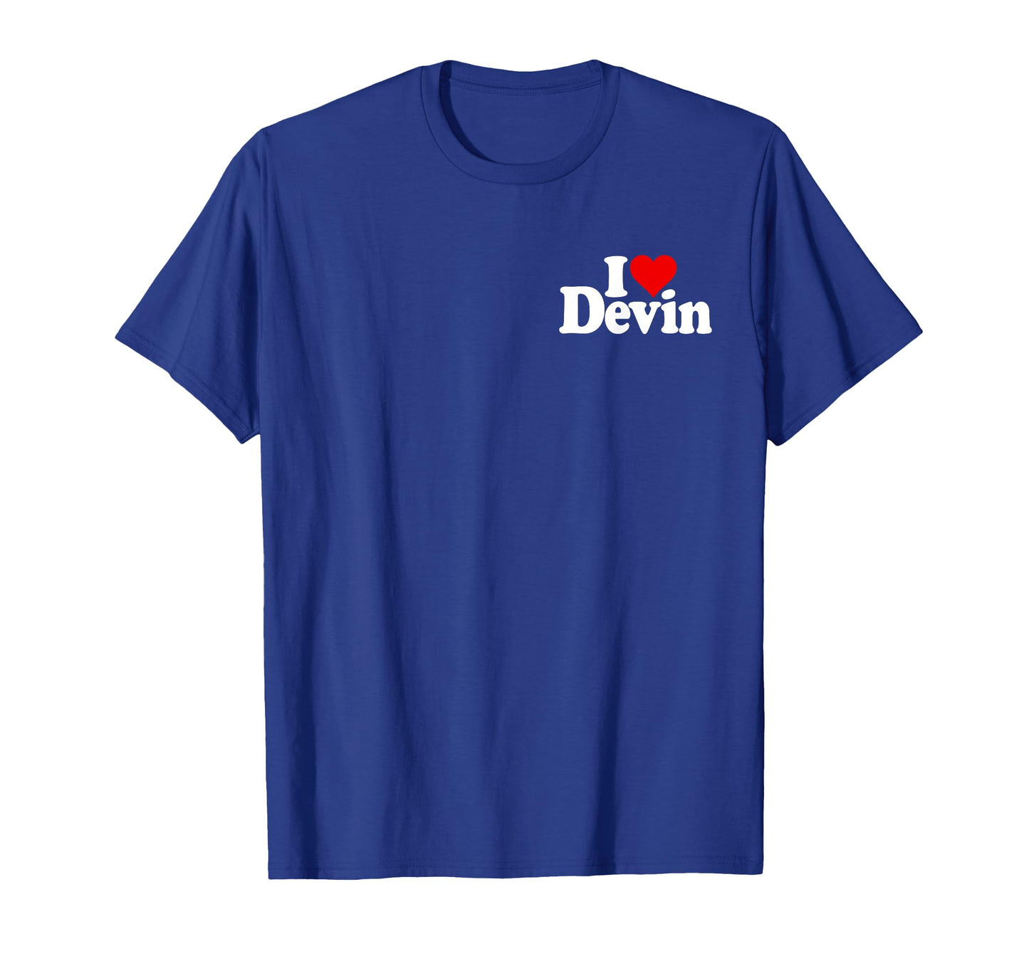 I LOVE HEART DEVIN T-Shirt