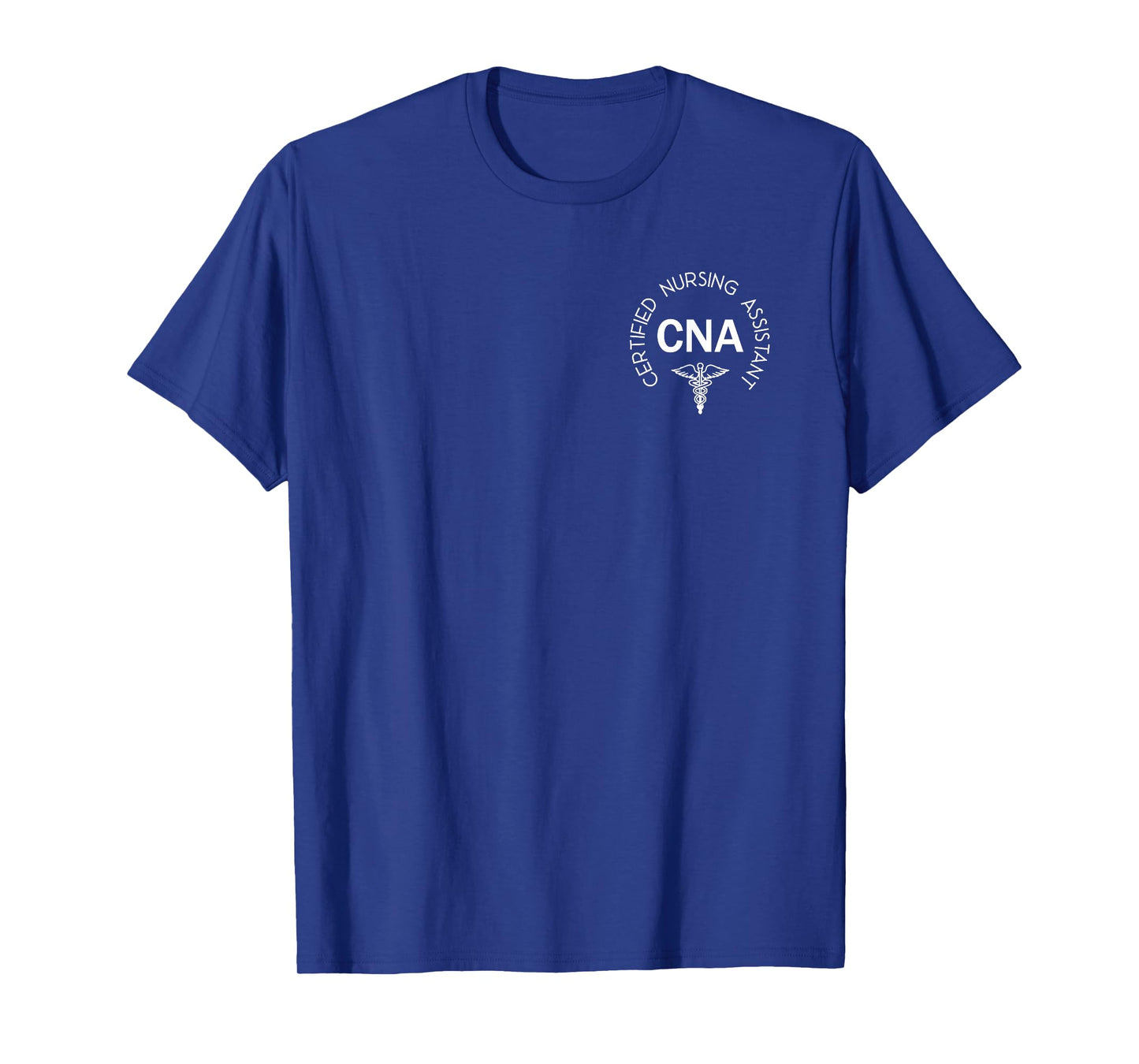 CNA Shirt for Nursing Assistants Healthcare RN Nurse Life T-Shirt