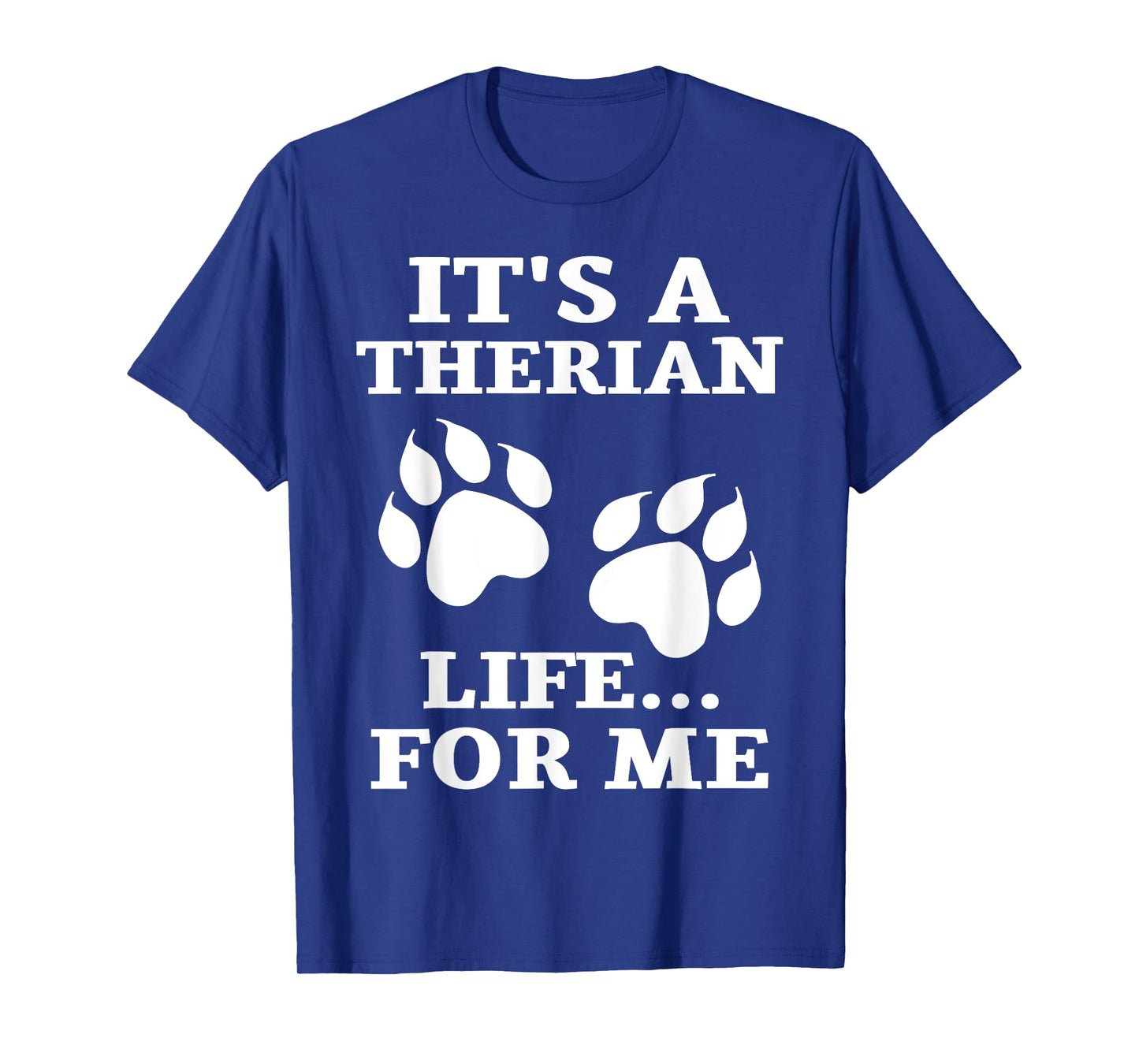 It's A Therian Life For Me Alter WolfKin Otherkin Therian T-Shirt