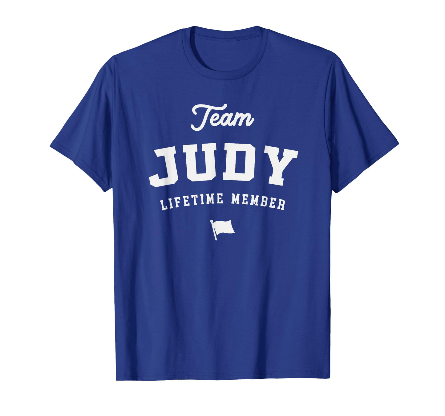Team Judy Lifetime Member Funny Name Judy T-Shirt