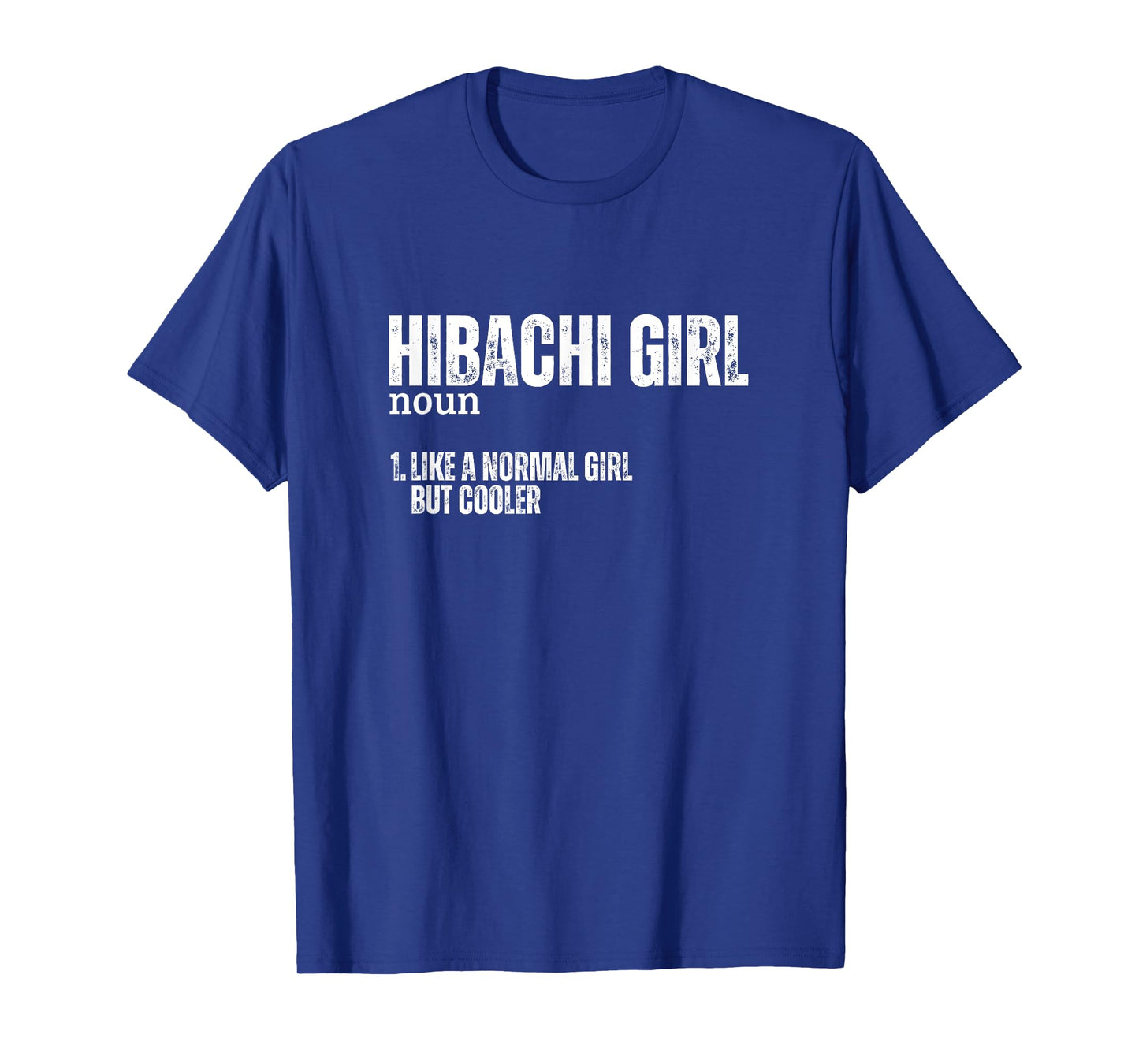 Hibachi Girl Definition Funny Women Hibachi T-Shirt