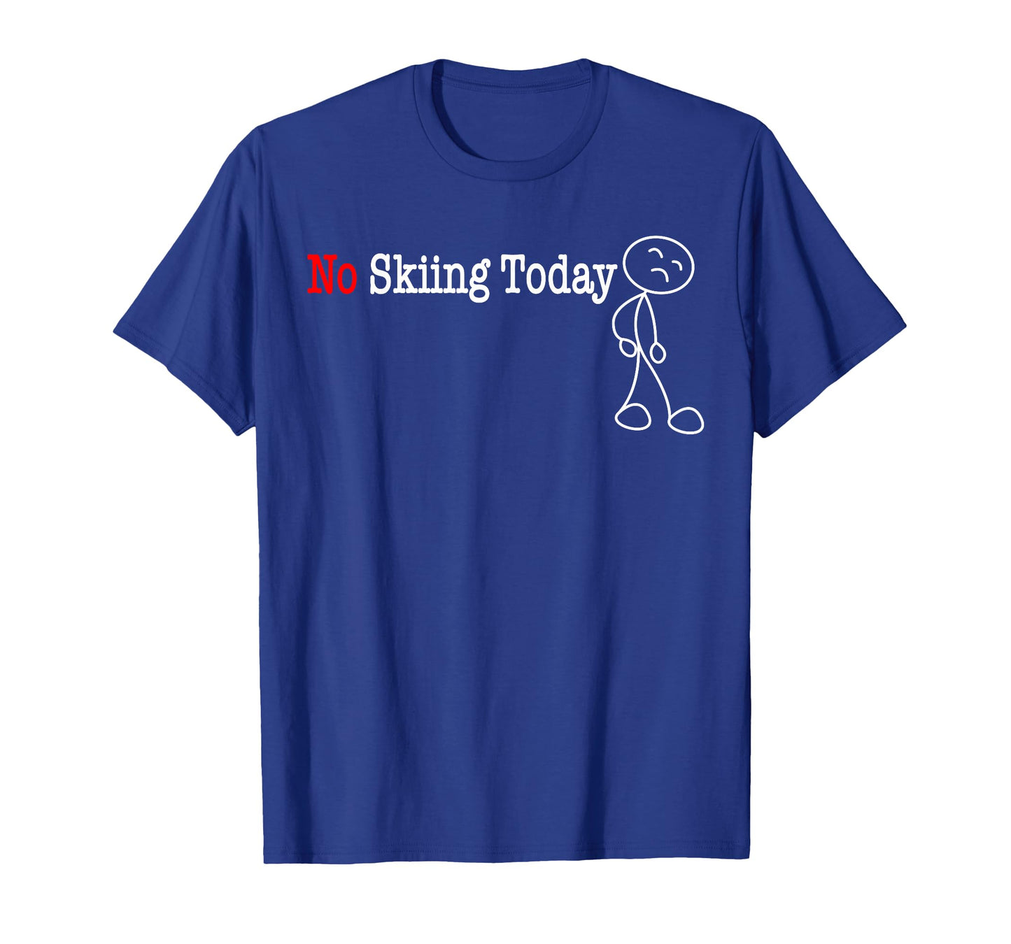 No Skiing Today Stick Figure T-Shirt