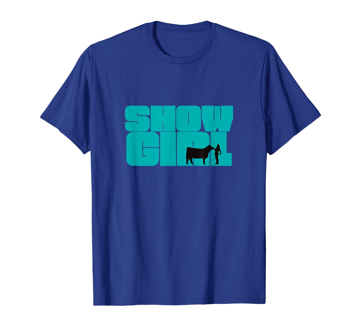 Show Girl - Fun Livestock Cattle Showing T-Shirt