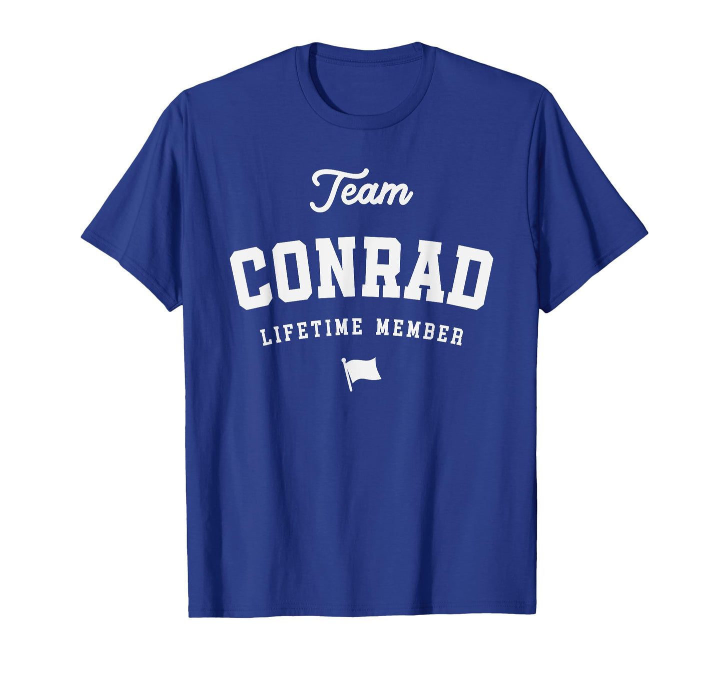 Team Conrad Lifetime Member Funny Name Conrad T-Shirt