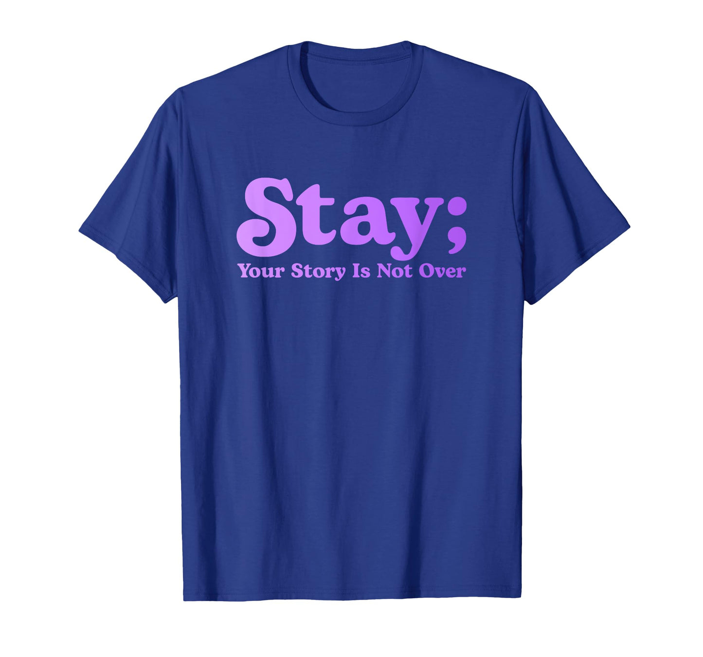 99 Reasons To Stay Alive Stay Your Story Is Not Over Cute T-Shirt
