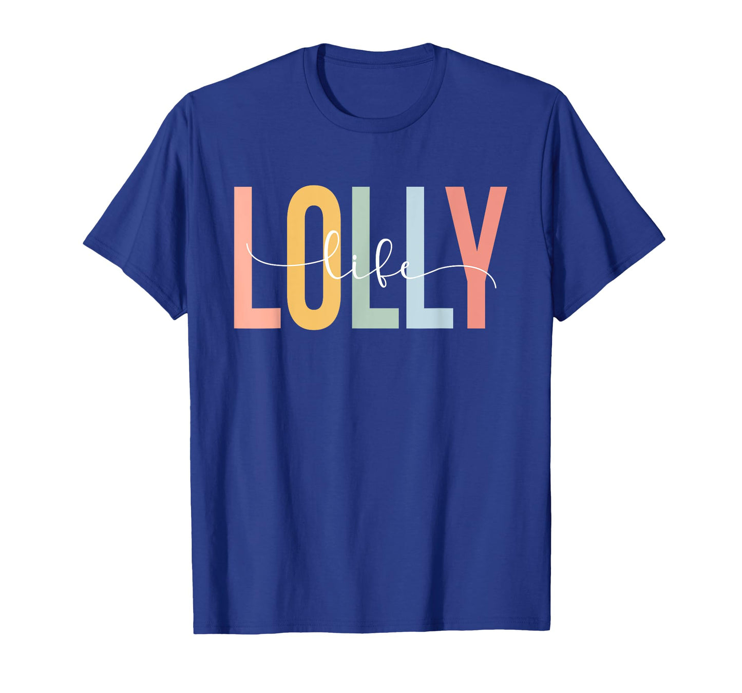 Lolly Life Lolly Grandma Lolly Grandmother T-Shirt