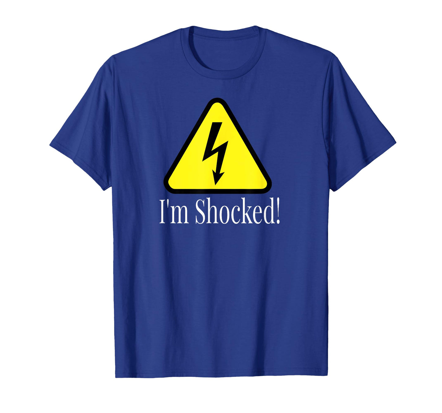 I'm Shocked! Electrical Sign Lightning T-Shirt