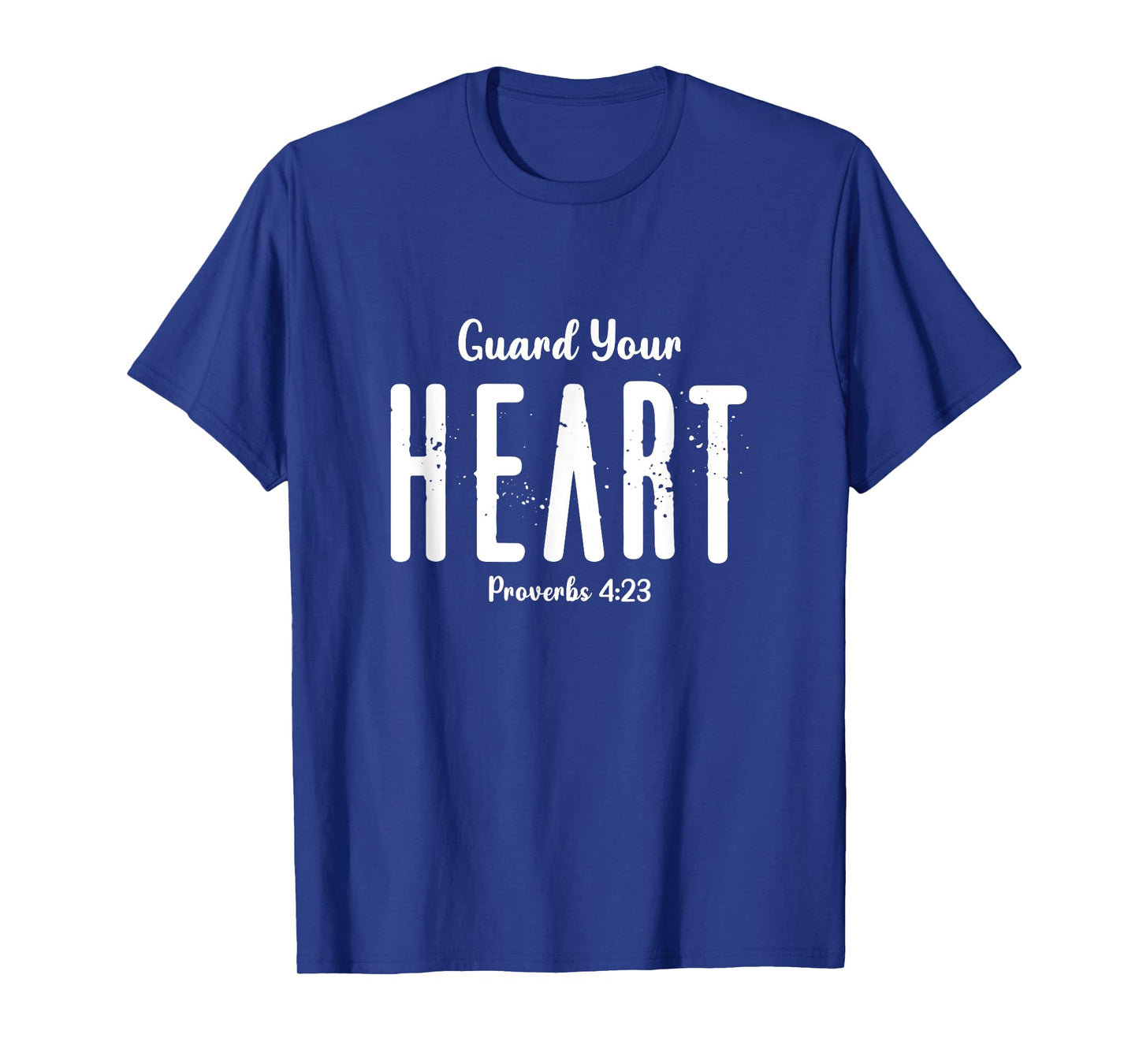 Guard Your Heart Christian Women Men Faith-Based T-Shirt