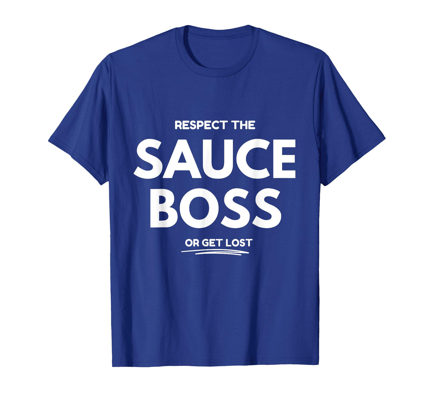 The Sauce Boss T-Shirt