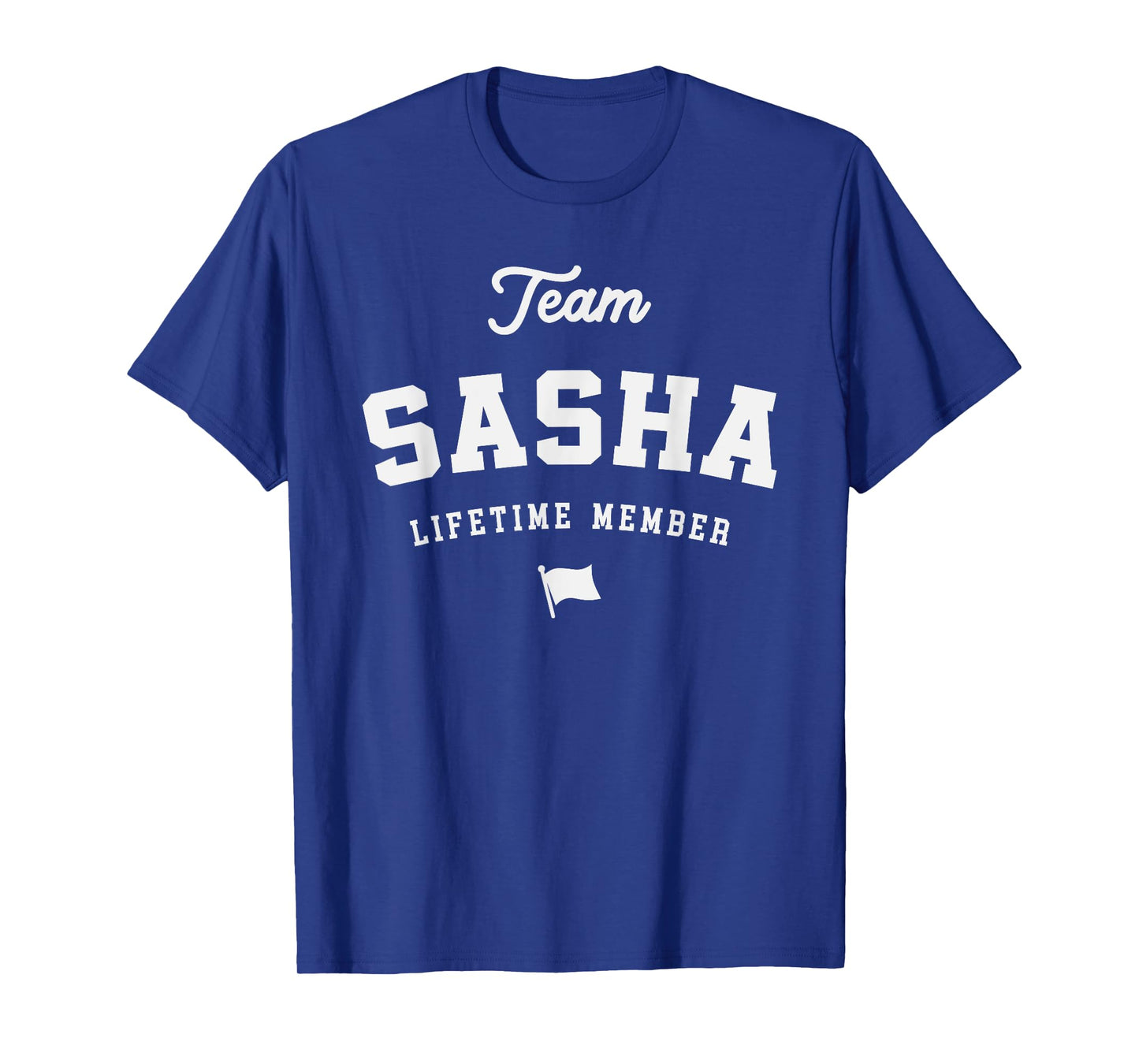 Team Sasha Lifetime Member Funny Name Sasha T-Shirt