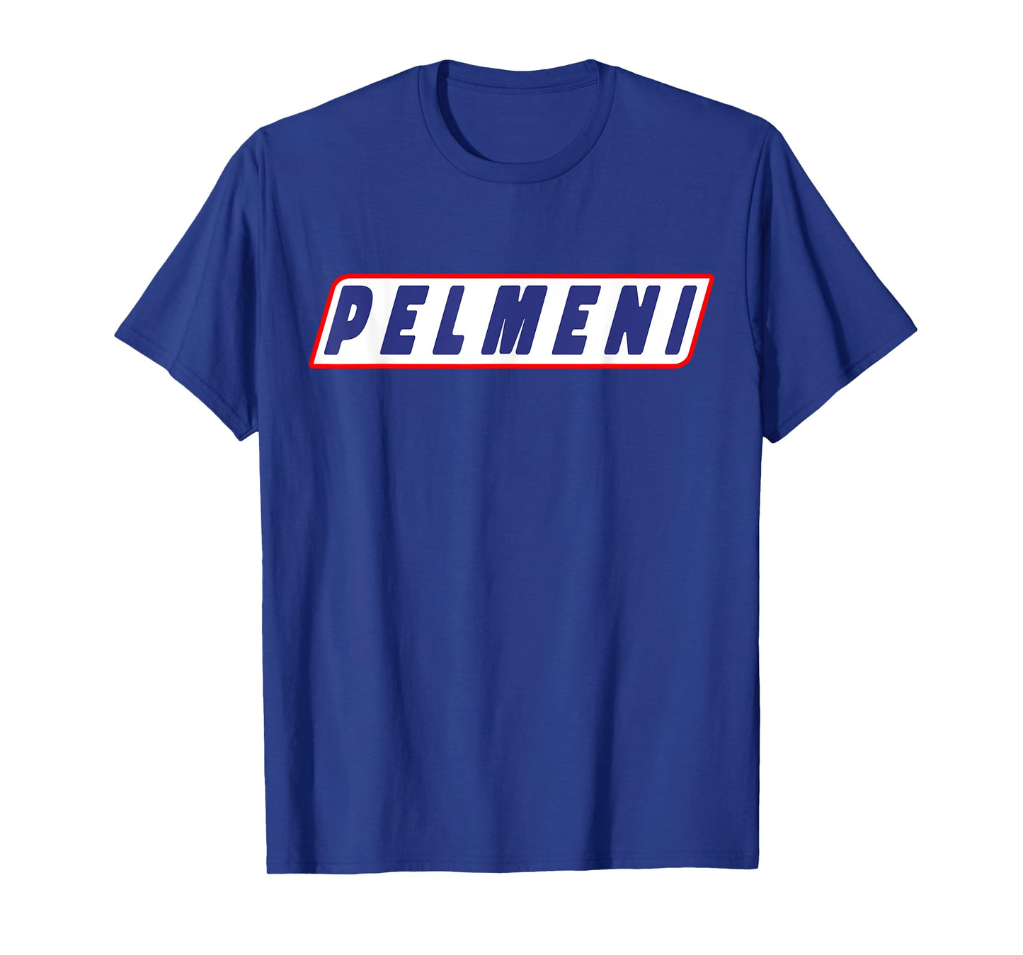 Pelmeni Funny Saying T-Shirt