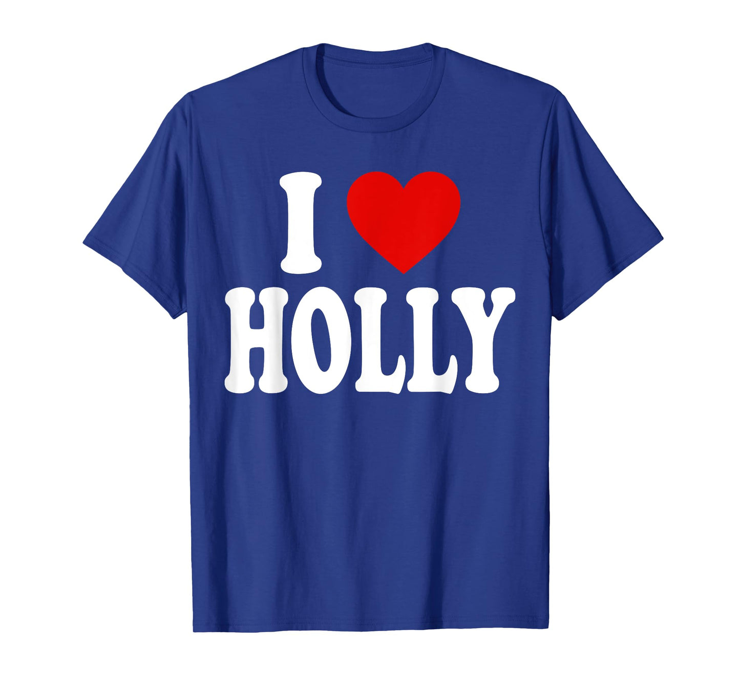 I HEART LOVE HOLLY T-Shirt