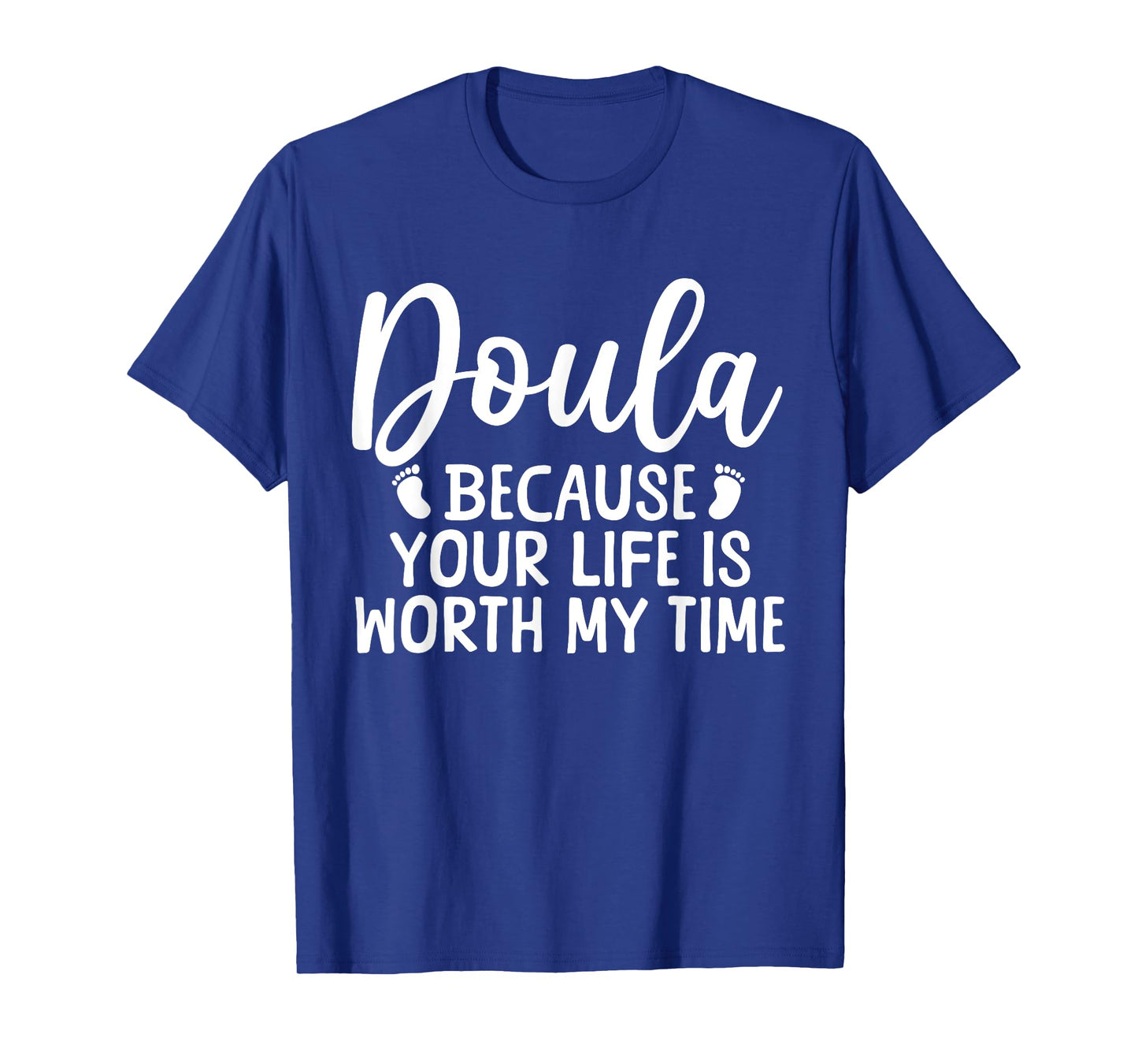 Cool Doula Design For Women Mom Midwife Birth Worker Doula T-Shirt