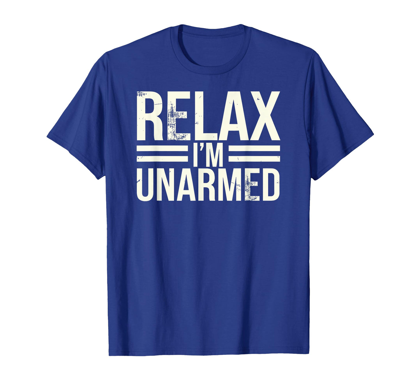 Relax I'm Unarmed, Funny Missing Limb Arm Amputee T-Shirt