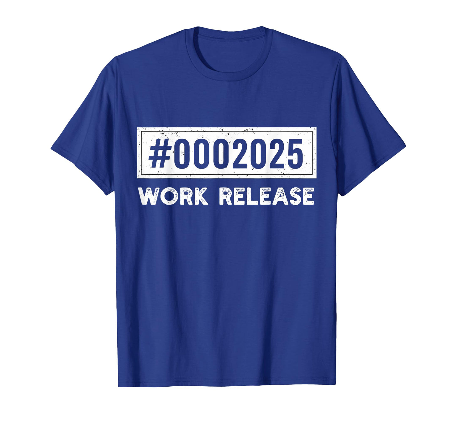 Work Release 2025 Funny Retirement Retired Retiring Coworker T-Shirt