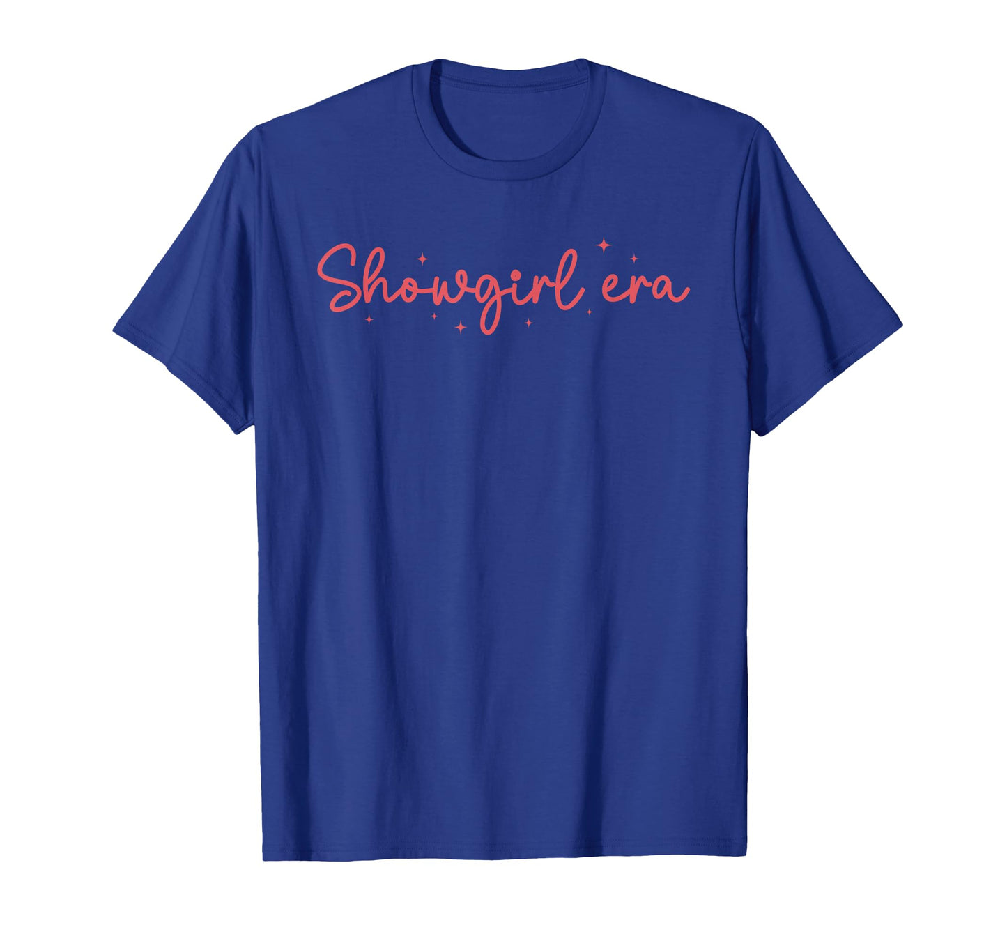 Show Girl Era Graphic Outfit for Women Girls T-Shirt