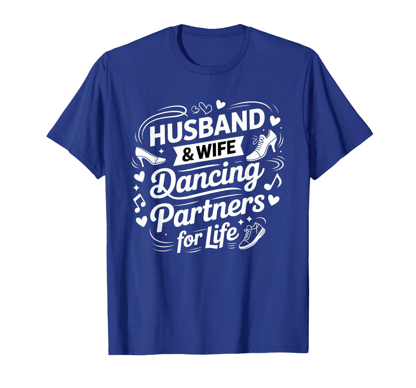 Husband and Wife Dancing Partners for Life Couples Matching T-Shirt