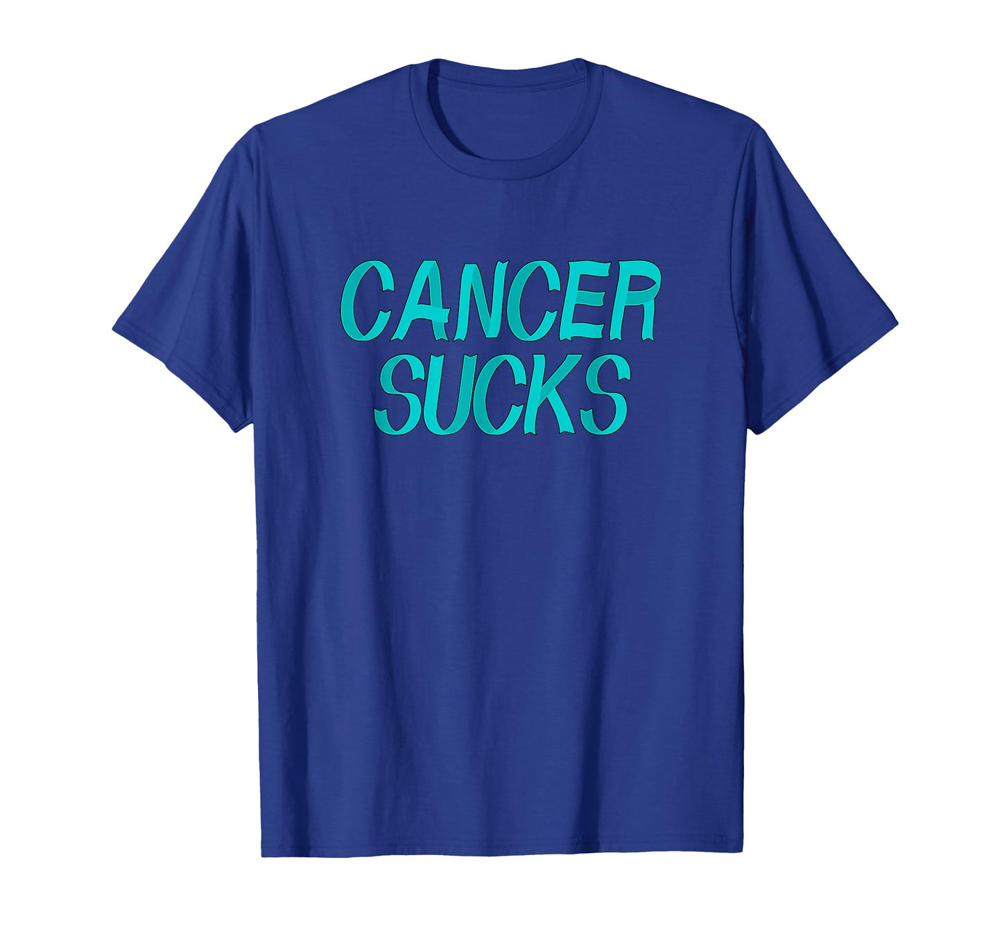 Cancer Sucks - Teal Ovarian Cancer Ribbon Letters T-Shirt