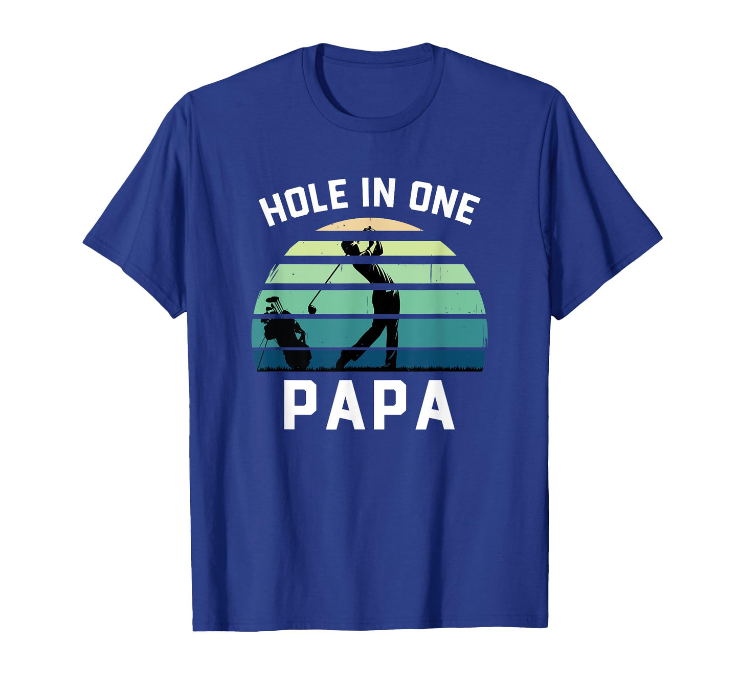 Hole in One Papa Golfing Gift for Fathers Day Best Papa Par T-Shirt