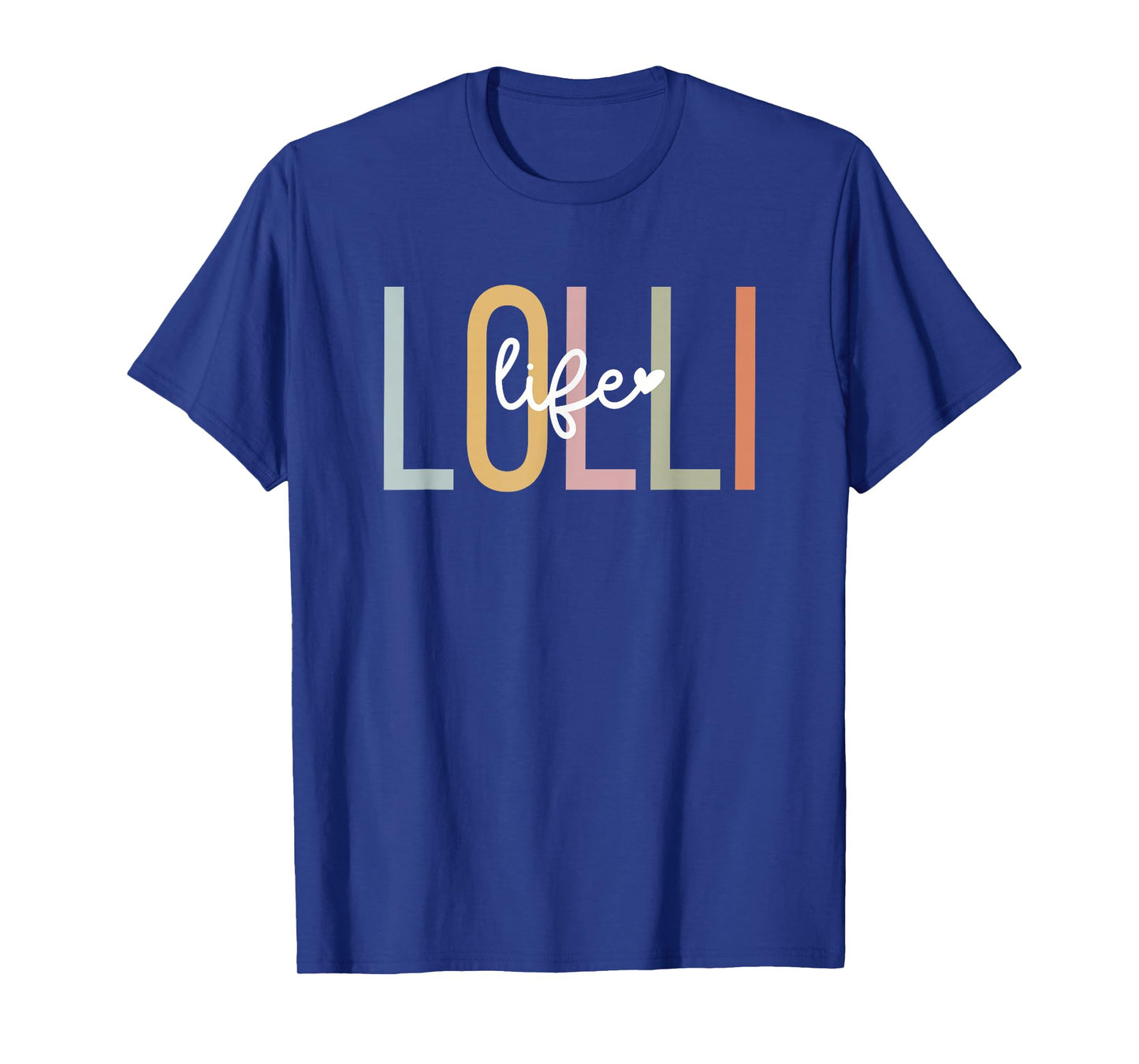 Lolli Life Lolli Grandma Lolli Grandmother T-Shirt