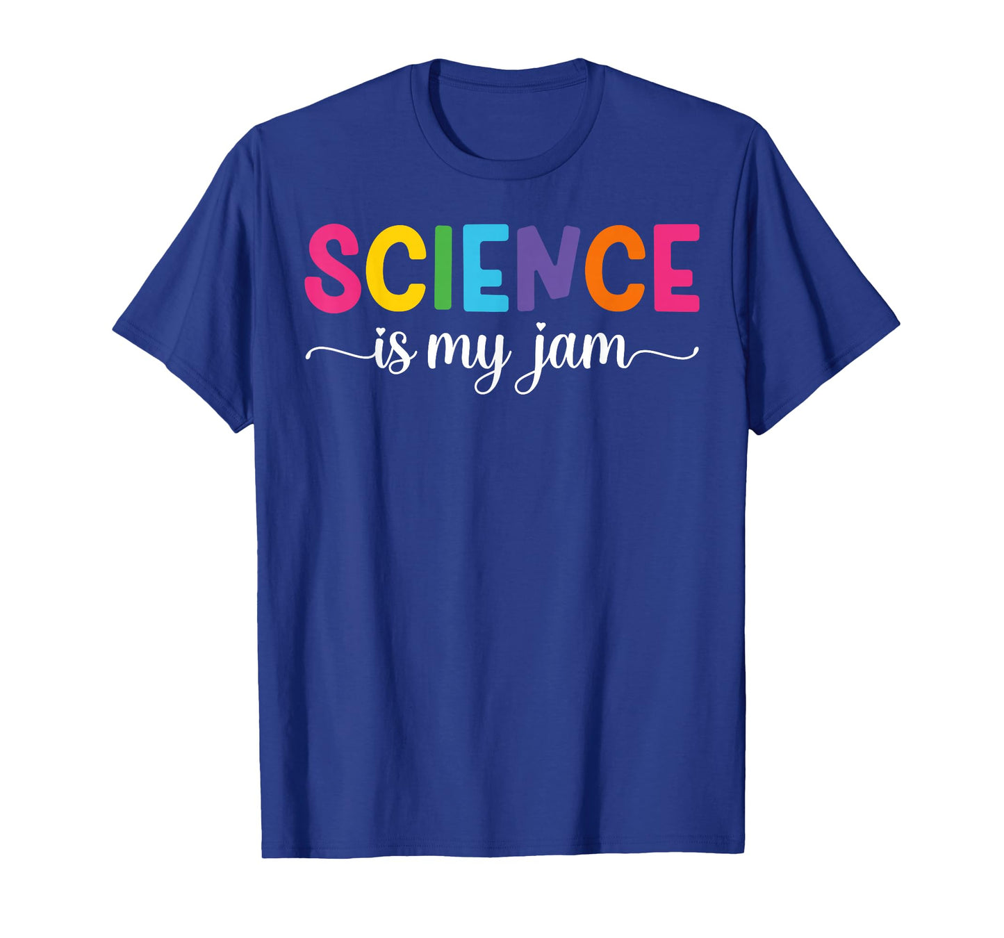 Science is My Jam Funny Science Teacher Appreciation T-Shirt