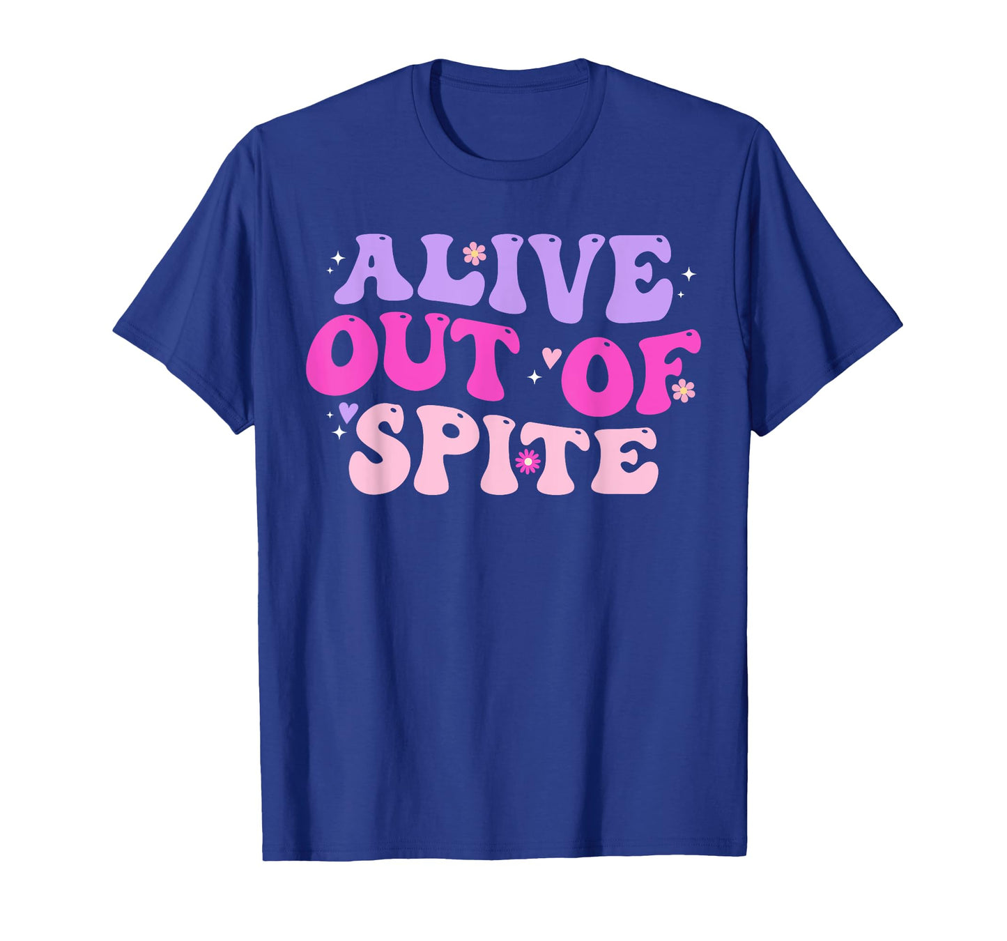 Alive Out Of Spite T-Shirt