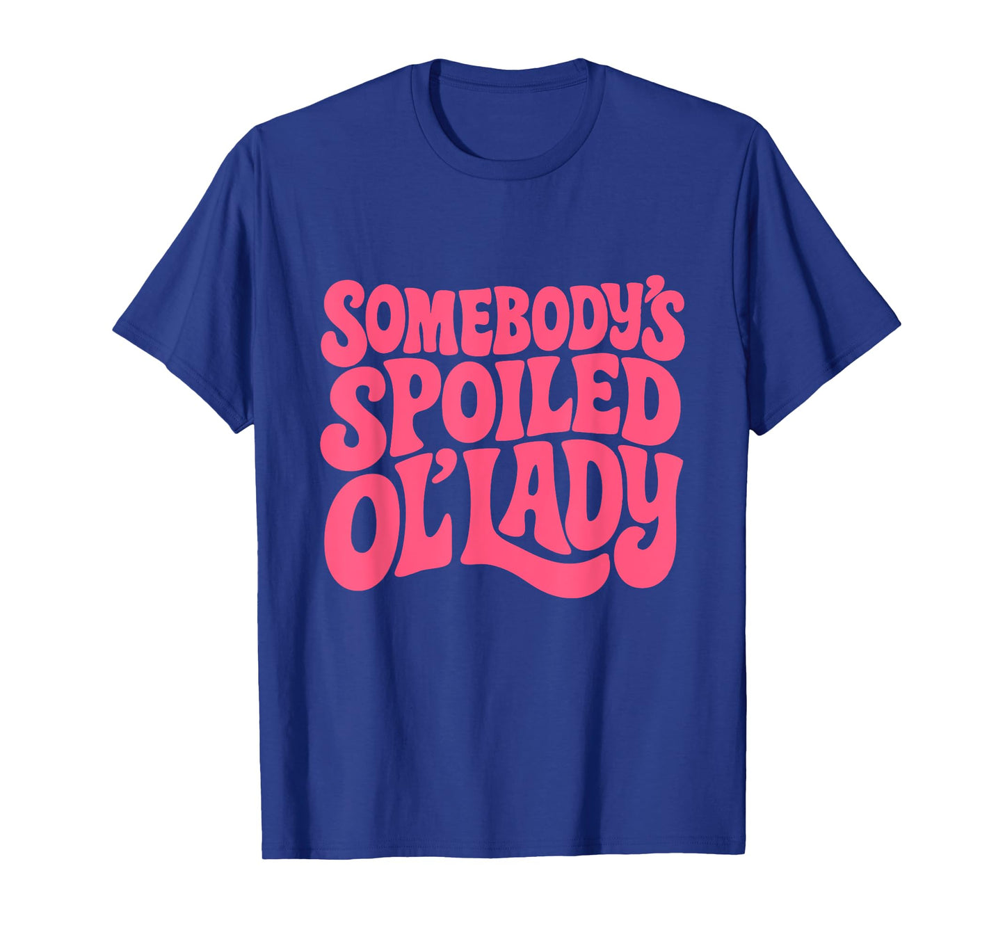 Spoiled Olβ Lady Retro Funny T-Shirt