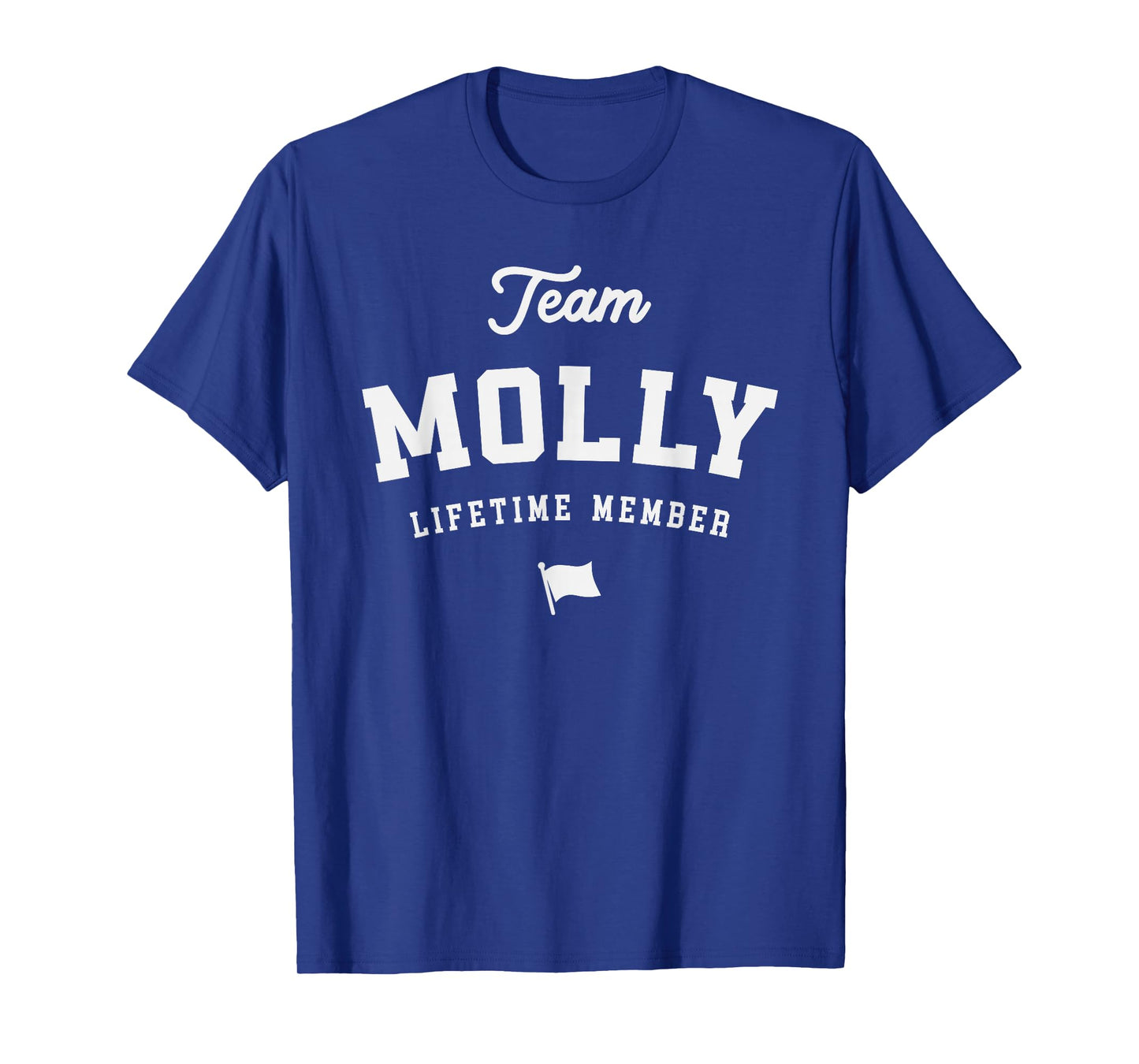 Team Molly Lifetime Member Funny Name Molly T-Shirt