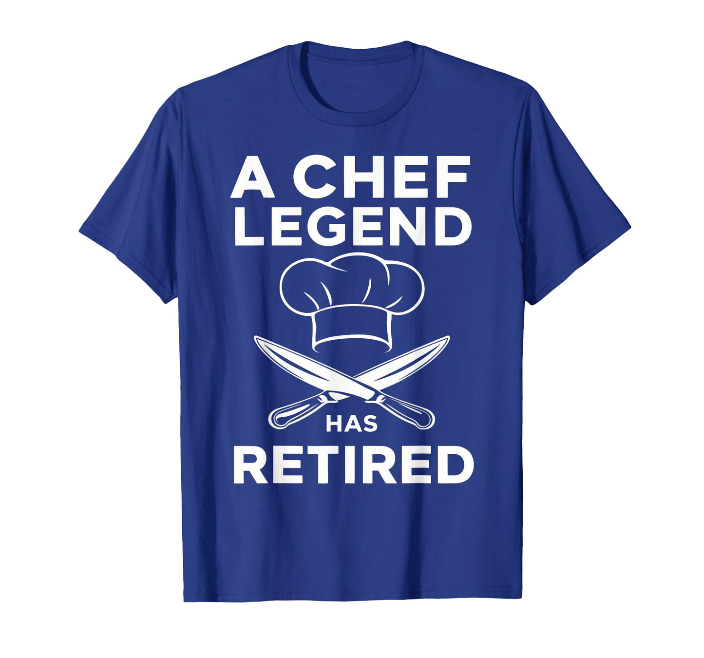 A Chef Legend Has Retired Funny Chef Retirement Kitchen T-Shirt