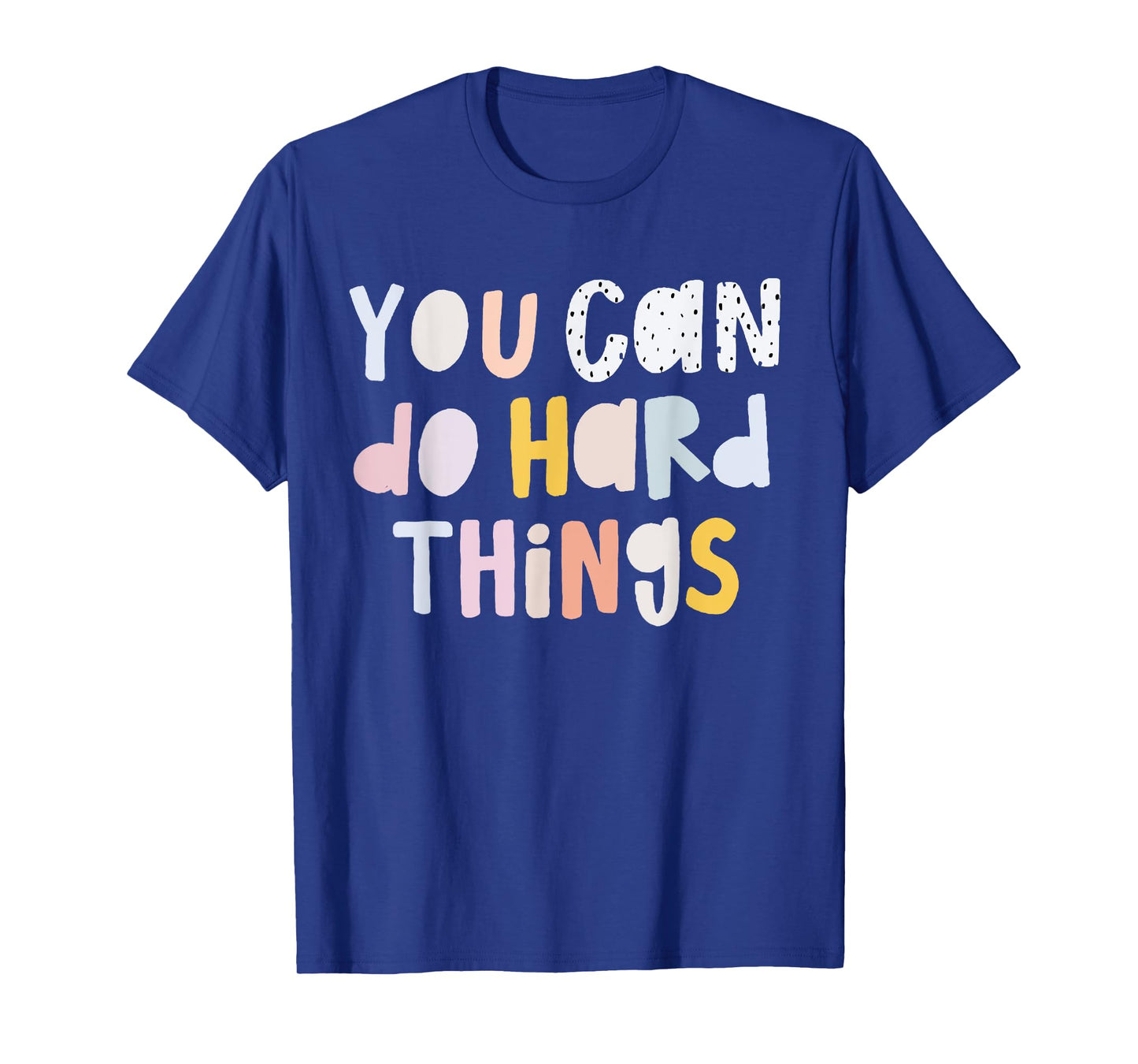 Women You Can Do Hard Things Special Education Teacher Life T-Shirt