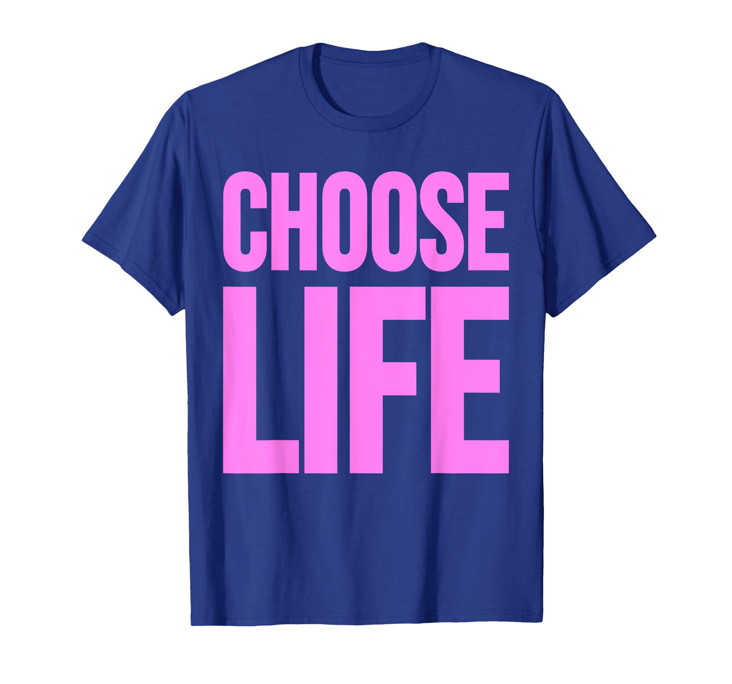 CHOOSE LIFE TEE T-Shirt