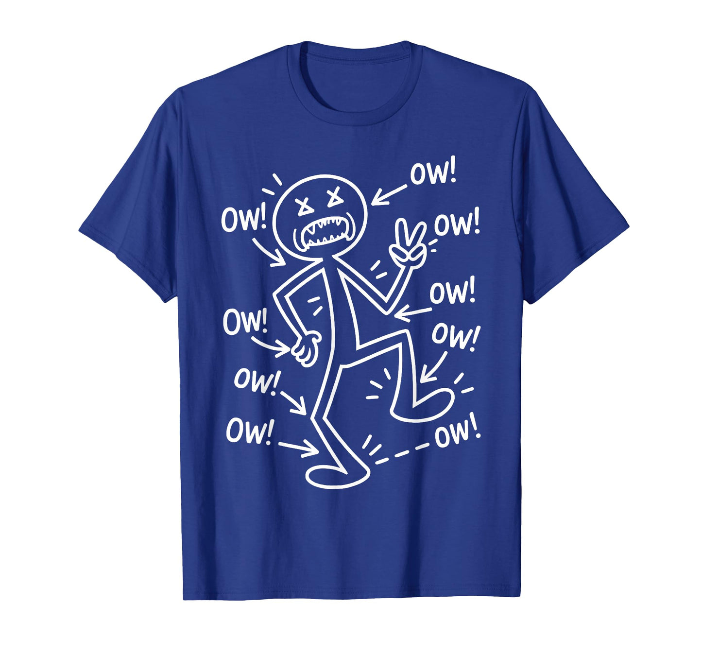 Ow Ow Ow Ow Ow Ow Ow Character - Funny Stick Figure T-Shirt