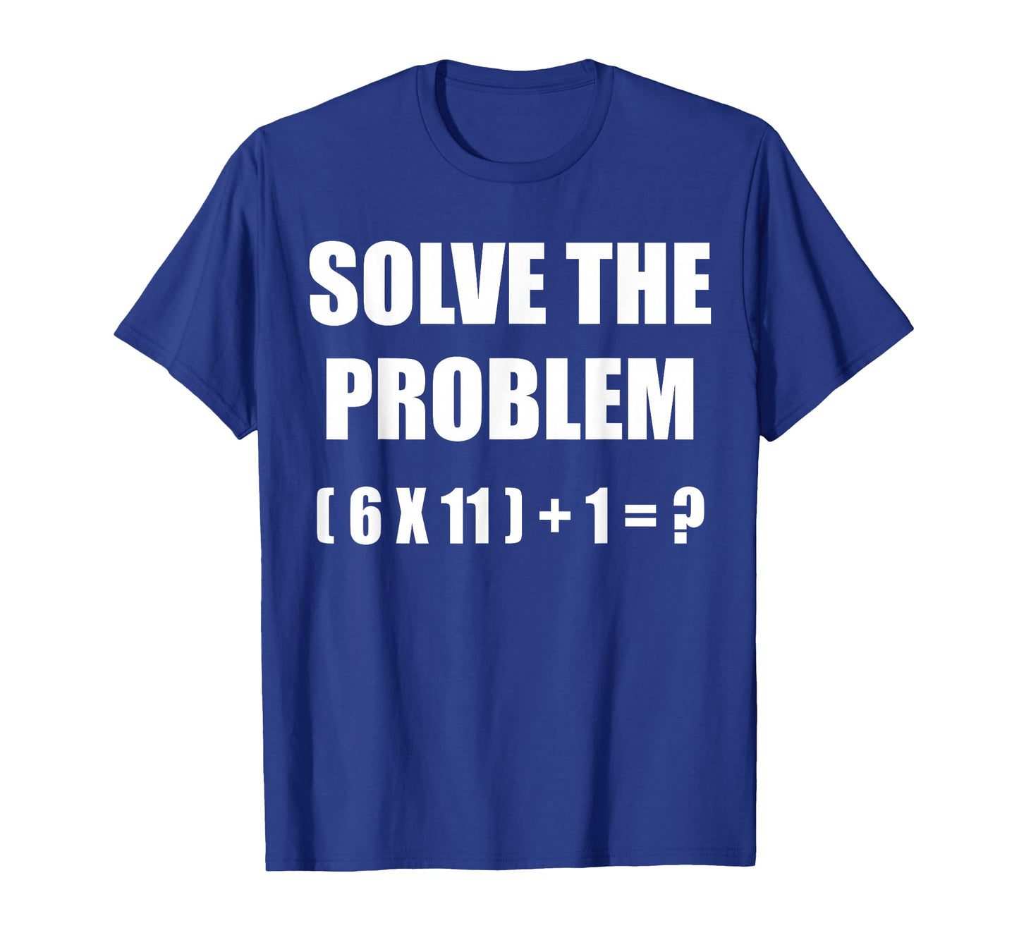 Solve The Problem Math Teacher Joke 67 Funny Six Seven Meme T-Shirt